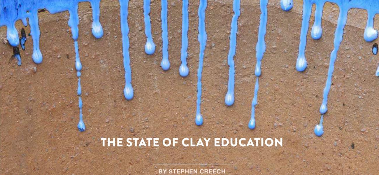 Title Page, State of Clay Education, by Stephen Creech, Vol. 46, No. 2, 2018. 